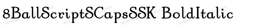 8BallScriptSCapsSSK BoldItalic字体转换